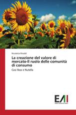 La creazione del valore di mercato-Il ruolo delle comunità di consumo