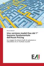 Una versione model-free del 1° teorema fondamentale dell'Asset Pricing