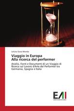 Viaggio in Europa Alla ricerca del performer