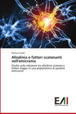 Allodinia e fattori scatenanti nell'emicrania