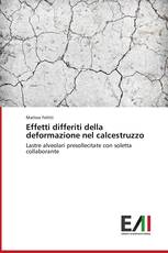 Effetti differiti della deformazione nel calcestruzzo