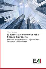 La qualità architettonica nella finanza di progetto