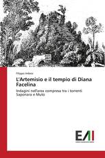 L'Artemisio e il tempio di Diana Facelina