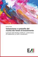 Valutazione e controllo del rischio dei fondi d’investimento