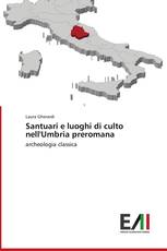 Santuari e luoghi di culto nell'Umbria preromana