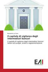 Il capitale di vigilanza degli intermediari bancari