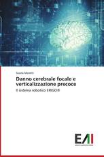 Danno cerebrale focale e verticalizzazione precoce