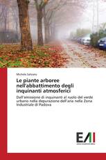 Le piante arboree nell'abbattimento degli inquinanti atmosferici