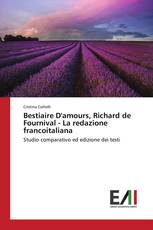 Bestiaire D'amours, Richard de Fournival - La redazione francoitaliana