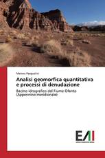 Analisi geomorfica quantitativa e processi di denudazione