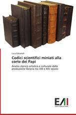 Codici scientifici miniati alla corte dei Papi