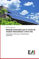 Metodi innovativi per il riciclo di moduli fotovoltaici a fine vita