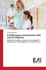 Il fabbisogno assistenziale nelle aree di degenza