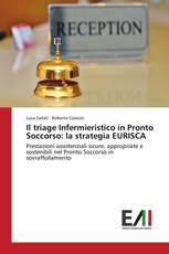 Il triage Infermieristico in Pronto Soccorso: la strategia EURISCA