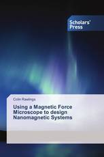 Using a Magnetic Force Microscope to design Nanomagnetic Systems