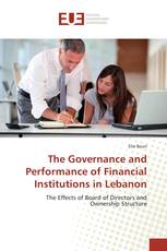 The Governance and Performance of Financial Institutions in Lebanon