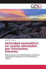 Actividad enzimática en suelos afectados por lixiviantes mineros