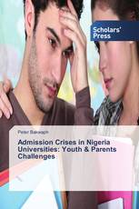 Admission Crises in Nigeria Universities: Youth & Parents Challenges