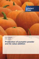 Production of pumpkin powder and its value addition