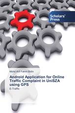 Android Application for Online Traffic Complaint in UniSZA using GPS