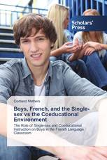 Boys, French, and the Single-sex vs the Coeducational Environment