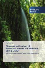 Biomass estimation of Redwood stands in California using LIDAR