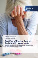 Specifics of Nursing Care for Seniors with Herpes zoster