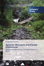Agrarian Structure and Forest Institutions