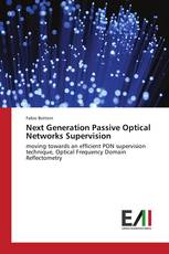 Next Generation Passive Optical Networks Supervision