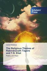 The Religious Themes of Rabindranath Tagore and T.S. Eliot