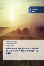 Innovation System Perspective on Agriculture Development in India