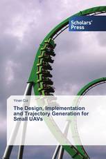 The Design, Implementation and Trajectory Generation for Small UAVs