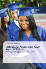 Institutional Assessment As An Agent Of Reform