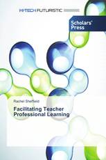 Facilitating Teacher Professional Learning