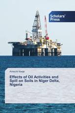 Effects of Oil Activities and Spill on Soils in Niger Delta, Nigeria