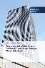 Fundamental of Reinforced Concrete Theory and Design- ACI 318M-14 Ed.