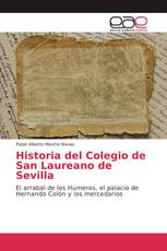 Historia del Colegio de San Laureano de Sevilla