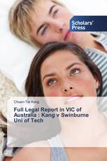 Full Legal Report in VIC of Australia : Kang v Swinburne Uni of Tech