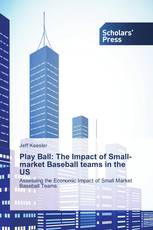 Play Ball: The Impact of Small-market Baseball teams in the US