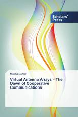 Virtual Antenna Arrays - The Dawn of Cooperative Communications
