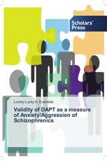 Validity of DAPT as a measure of Anxiety/Aggression of Schizophrenics