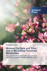 Minimal Cut Sets and Their Use in Modelling Flavonoid Metabolism
