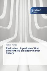 Evaluation of graduates’ first coherent job on labour market history