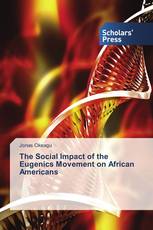 The Social Impact of the Eugenics Movement on African Americans