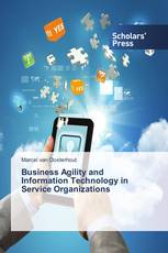 Business Agility and Information Technology in Service Organizations