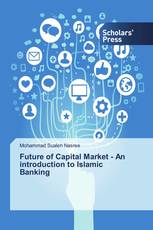 Future of Capital Market - An introduction to Islamic Banking