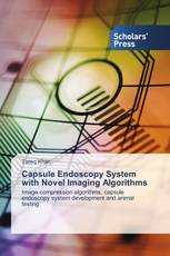 Capsule Endoscopy System with Novel Imaging Algorithms