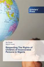 Respecting The Rights of Children of Incarcerated Persons in Nigeria