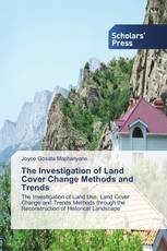 The Investigation of Land Cover Change Methods and Trends
