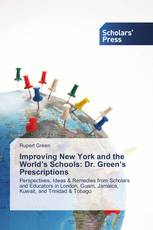 Improving New York and the World’s Schools: Dr. Green’s Prescriptions